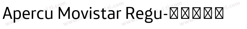 Apercu Movistar Regu字体转换